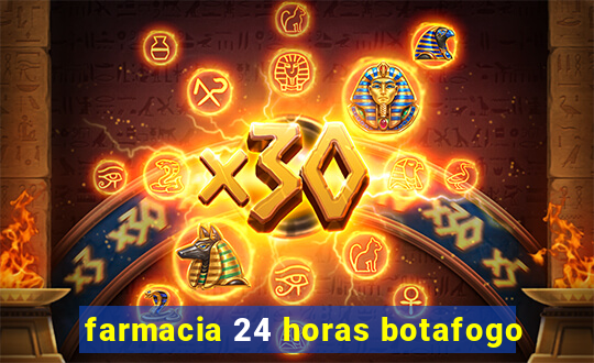 farmacia 24 horas botafogo